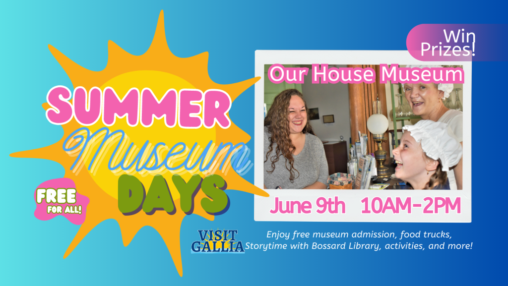 Summer Museum Days Gallia County Convention & Visitor's Bureau